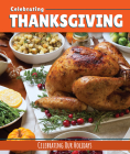 Celebrating Thanksgiving By Elizabeth Morgan, Elaine Landau Cover Image