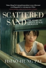 Scattered Sand: The Story of China's Rural Migrants By Hsiao-Hung Pai, Gregor Benton (Preface by) Cover Image