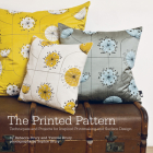 The Printed Pattern: Techniques and Projects for Inspired Printmaking and Surface Design Cover Image