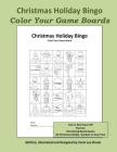 Christmas Holiday Bingo: Color Your Game Boards By Carol Lee Brunk, Carol Lee Brunk (Illustrator) Cover Image