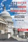 Impuestos Federales Para Pequeños Negocios En Estados Unidos By Luis Parra Cover Image