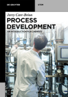 Process Development: An Introduction for Chemists By Jerry Carr-Brion Cover Image