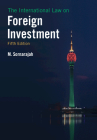 The International Law on Foreign Investment By M. Sornarajah Cover Image
