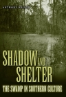 Shadow and Shelter By Anthony Wilson Cover Image