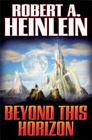Beyond This Horizon By Robert A. Heinlein Cover Image