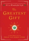 The Greatest Gift: A Christmas Tale By Philip Van Doren Stern  Cover Image