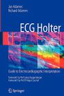 ECG Holter: Guide to Electrocardiographic Interpretation Cover Image