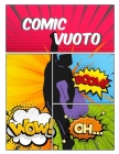 Comic vuoto: con varietà di modelli di storie di scrittura creare i propri fumetti per bambini e adulti ogni età By Comico Gherardo Folliero Cover Image