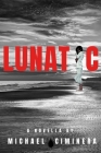 Lunatic: A Thrilling Suspense Novella Cover Image