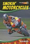 Smokin' Motorcycles (Fast Wheels!) Cover Image