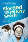 Startled by His Furry Shorts (Confessions of Georgia Nicolson #7) Cover Image