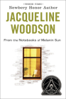 From the Notebooks of Melanin Sun By Jacqueline Woodson Cover Image
