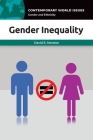 Gender Inequality: A Reference Handbook (Contemporary World Issues) By David Newton Cover Image