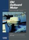 Old Outboard Motor Service V 1 By Penton Staff Cover Image