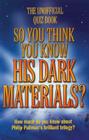 So You Think You Know His Dark Materials? Cover Image
