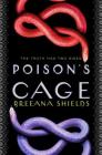 Poison's Cage By Breeana Shields Cover Image