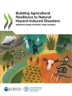 Building Agricultural Resilience to Natural Hazard-induced Disasters By Oecd Cover Image
