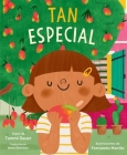Tan especial (All Kinds of Special) By Tammi Sauer, Fernando Martin (Illustrator), Inma Serrano (Translated by) Cover Image