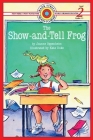 The Show-and-Tell Frog: Level 2 (Bank Street Ready-To-Read) Cover Image