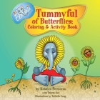Tummyful of Butterflies: Coloring and Activity Book: Coloring and Activity Book By Kristyn Pertierra, Felicia Jao (With), Taillefer Long (Illustrator) Cover Image