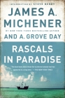 Rascals in Paradise By James A. Michener, A. Grove Day, Steve Berry (Introduction by) Cover Image