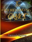 The Overflowing Grace Cover Image
