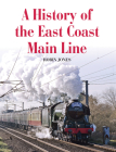 A History of the East Coast Main Line Cover Image