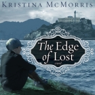 The Edge of Lost By Kristina McMorris, Charlie Thurston (Read by) Cover Image