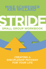 Stride Small Group Workbook: Creating a Discipleship Pathway for Your Life Cover Image