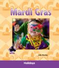Mardi Gras (Holidays) By Julie Murray Cover Image