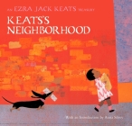 Keats's Neighborhood: An Ezra Jack Keats Treasury Cover Image