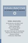 Orthodox Bahá'í Faith - An Introduction for Inquirers By National Baha United States Cover Image
