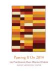 Passing It On 2014 By Nancy Flowers Cover Image