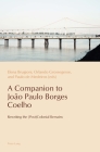 A Companion to João Paulo Borges Coelho: Rewriting the (Post)Colonial Remains (Reconfiguring Identities in the Portuguese-Speaking World #14) Cover Image