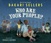 Who Are Your People? By Bakari Sellers, Reggie Brown (Illustrator) Cover Image