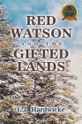 Red Watson and the Gifted Lands Cover Image