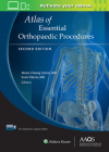 Atlas of Essential Orthopaedic Procedures, Second Edition: Print + Ebook with Multimedia (AAOS - American Academy of Orthopaedic Surgeons) By Alexis Chiang Colvin, M.D. (Editor), Evan Flatow, M.D. (Editor) Cover Image