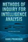 Methods of Inquiry for Intelligence Analysis (Security and Professional Intelligence Education) By Hank Prunckun Cover Image