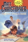 The Fox Steals Home By Matt Christopher Cover Image