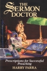 The Sermon Doctor: Prescriptions for Successful Preaching Cover Image