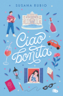 Ciao, bonita / Goodbye, Beautiful (EN ROMA #2) Cover Image