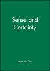 Sense and Certainty PT (Open University Set Book) Cover Image