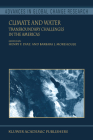 Climate and Water: Transboundary Challenges in the Americas (Advances in Global Change Research #16) Cover Image