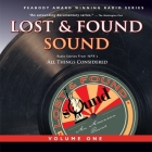 Lost and Found Sound Lib/E By Noah Adams (Performed by), Jay Allison, The Kitchen Sisters Cover Image