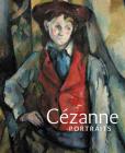 Cézanne Portraits By John Elderfield, Mary Morton (With), Xavier Rey (With) Cover Image