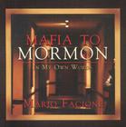 Mafia to Mormon in My Own Words By Mario Facione Cover Image