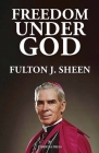Freedom Under God By Fulton J. Sheen Cover Image