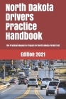North Dakota Drivers Practice Handbook: The Manual to prepare for North Dakota Permit Test - More than 300 Questions and Answers By Learner Editions Cover Image