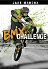 BMX Challenge (Jake Maddox) By Jake Maddox, Sean Tiffany (Illustrator) Cover Image