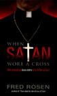 When Satan Wore A Cross By Fred Rosen Cover Image